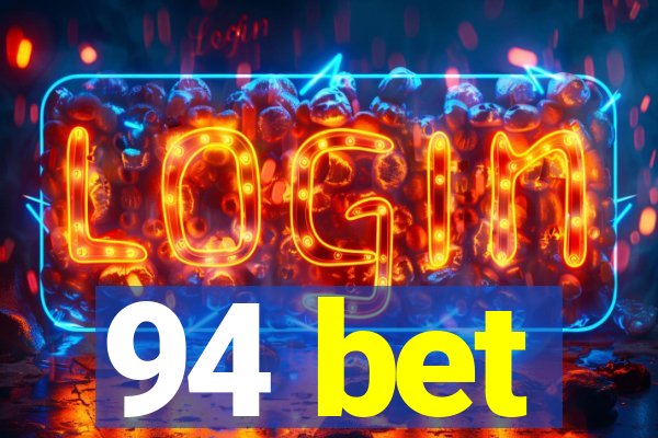 94 bet